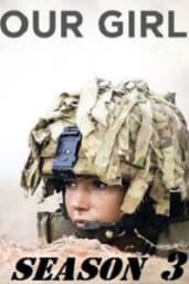 Our Girl - Season 3