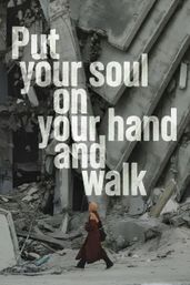 Put Your Soul on Your Hand and Walk