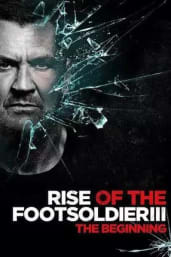 Rise of the Footsoldier 3