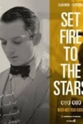 Set Fire To The Stars