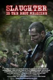 Slaughter Is The Best Medicine