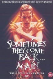 Sometimes They Come Back Again