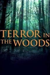 Terror in the Woods - Season 01