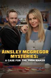 The Ainsley McGregor Mysteries: A Case for the Yarn Maker