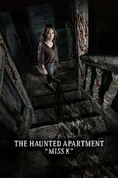 The Haunted Apartment “Miss K”
