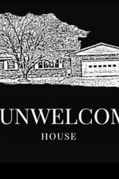 The Unwelcoming House