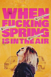 When Fucking Spring is in the Air