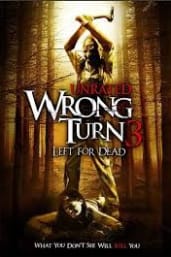 Wrong Turn 3: Left For Dead