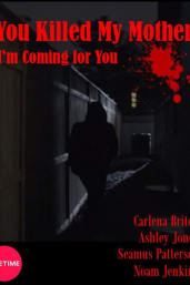 You Killed My Mother