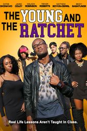 Young and the Ratchet