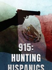 915: Hunting Hispanics