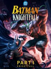 Batman: Knightfall Part 1: Knightfall