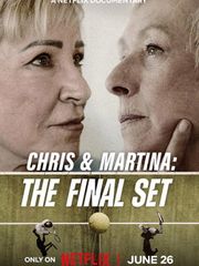 Chris & Martina: The Final Set
