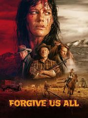 Forgive Us All