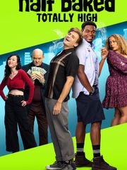 Half Baked: Totally High