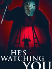 He's Watching You