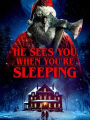 He Sees You When You're Sleeping