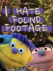 I Hate Found Footage