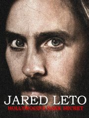 Jared Leto: Hollywood's Dark Secret