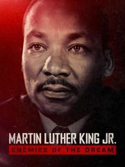 Martin Luthur King Jr: Enemies of the Dream