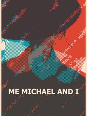Me, Michael and I