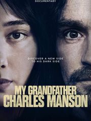 My Grandfather Charles Manson