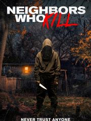 Neighbors Who Kill