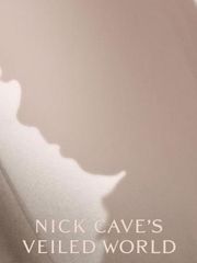 Nick Cave's Veiled World