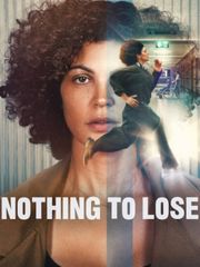 Nothing to Lose