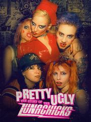Pretty Ugly: The Story of the Lunachicks