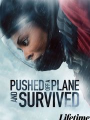 Pushed Off a Plane and Survived