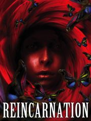 Reincarnation