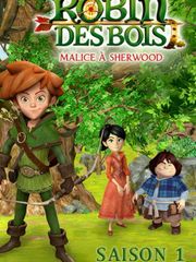 Robin des Bois : Malice à Sherwood - Season 1