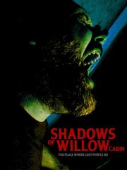 Shadows of Willow Cabin