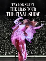 Taylor Swift | The Eras Tour | The Final Show