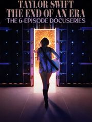 Taylor Swift | The Eras Tour | The End of an Era - Season 1