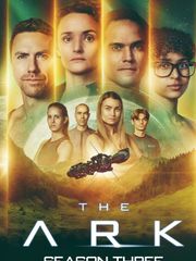 The Ark - Season 3