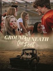 The Ground Beneath Our Feet