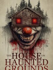 The House on Haunted Grounds