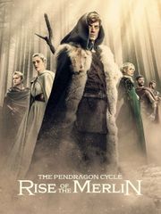 The Pendragon Cycle: Rise of the Merlin - Season 1