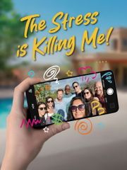 The Stress Is Killing Me