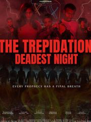 The Trepidation: Deadest Night