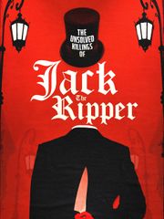 The Unsolved Killings of Jack the Ripper