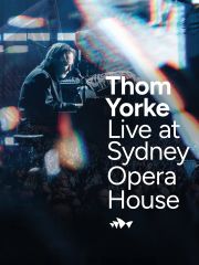 Thom Yorke Live at Sydney Opera House