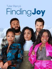 Tyler Perry's Finding Joy