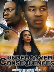 Undercover Consequences