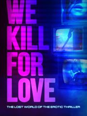 We Kill for Love