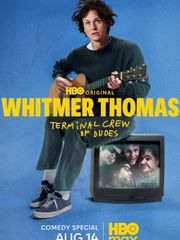 Whitmer Thomas: Terminal Crew of Dudes
