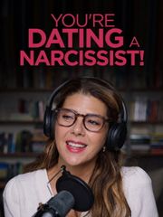 You're Dating a Narcissist!