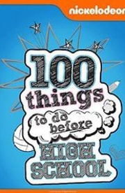100 Things To Do Before High School - Season 1